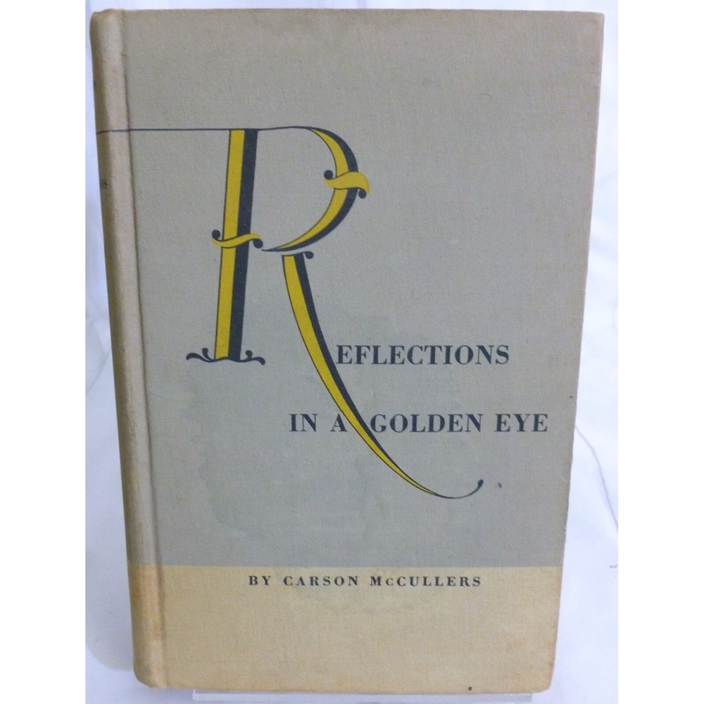 Carson McCullers - Reflections In A Golden Eye - 1941